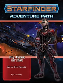 Fly Free or Die - Part 1: Were No Heroes